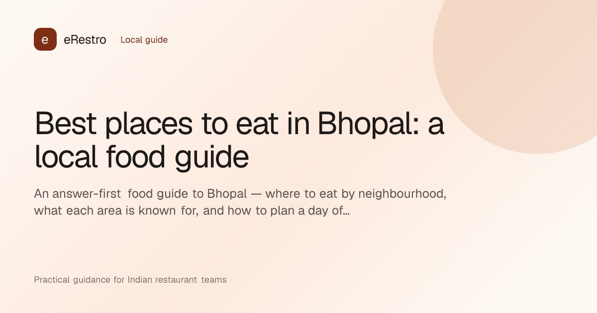 eRestro guide illustration: Best places to eat in Bhopal: a local food guide