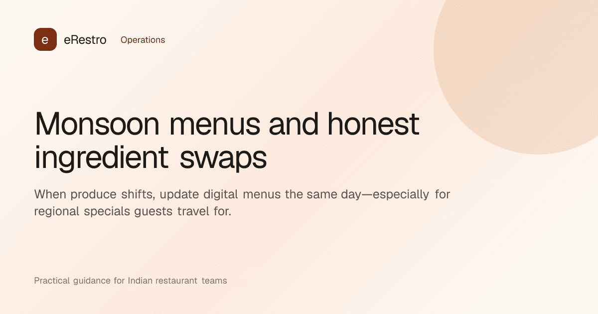 eRestro guide illustration: Monsoon menus and honest ingredient swaps