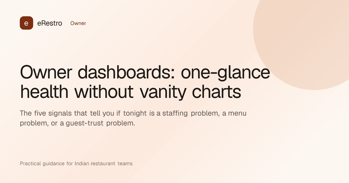 eRestro guide illustration: Owner dashboards: one-glance health without vanity charts