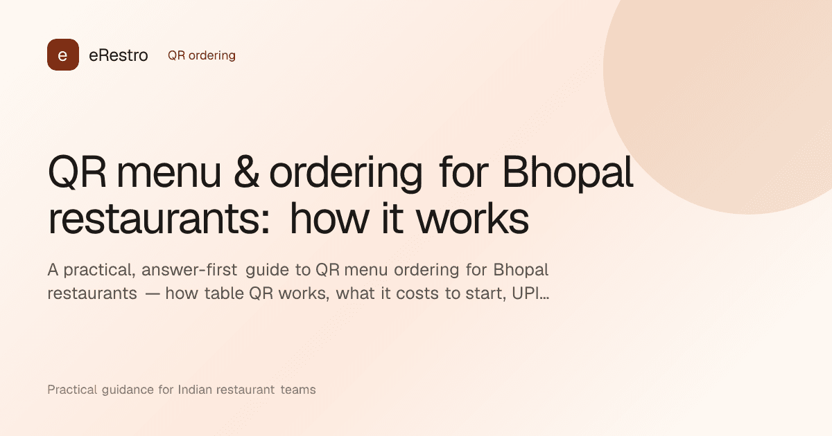 eRestro guide illustration: QR menu & ordering for Bhopal restaurants: how it works