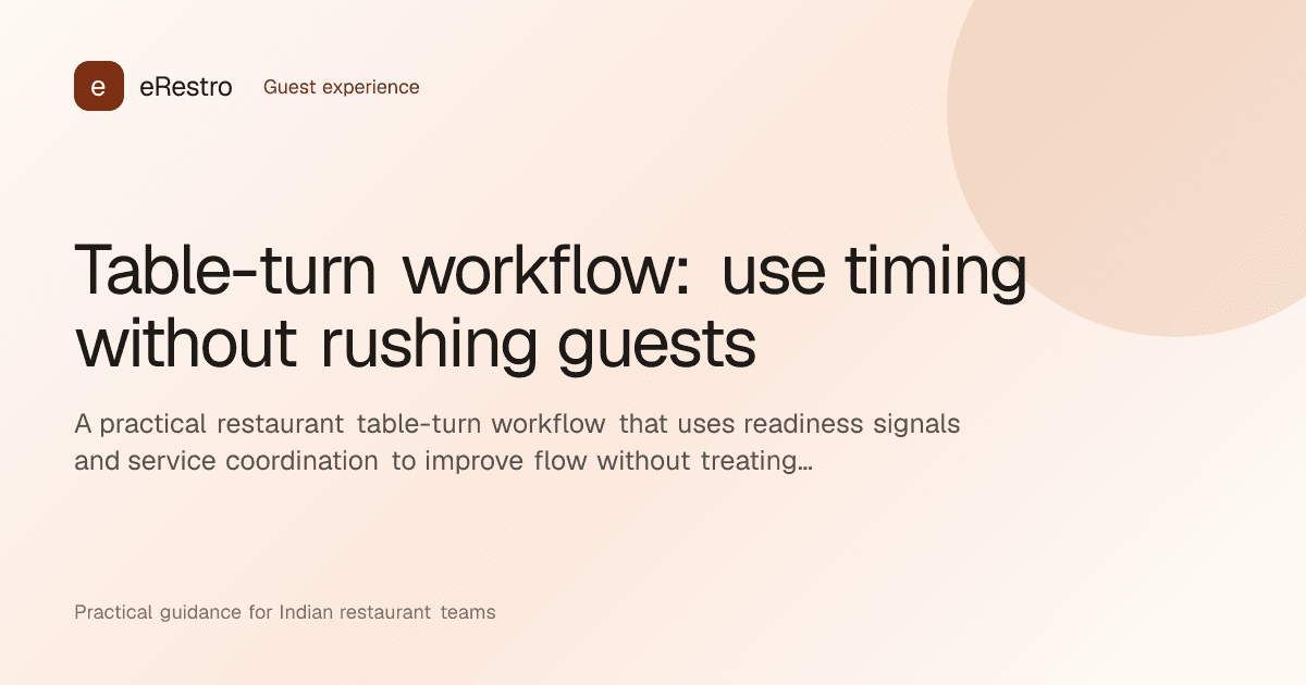 eRestro guide illustration: Table-turn workflow: use timing without rushing guests